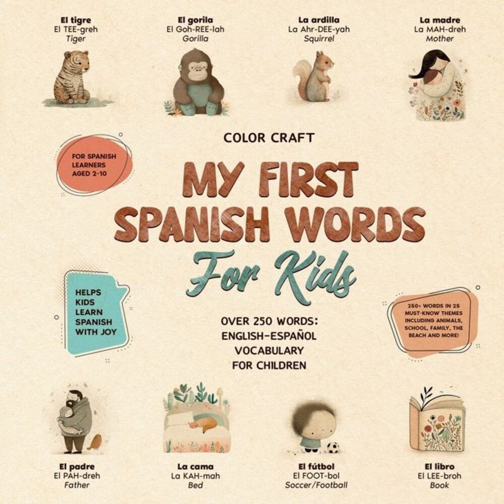 My First Spanish Words Book For Kids: English-Español for Young Learners Aged 2-